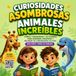 Curiosidades Asombrosas: Animales Increíbles