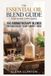THE Libri GmbH The Essential Oil Blend Guide for Home Diffusers