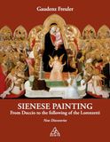 Sienese painting. From Duccio to the following of the Lorenzetti. New discoveries