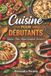 Cuisine Bol Cuisine pour débutants - Paperback