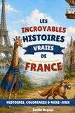 Les Libri GmbH Les incroyables histoires vraies de France