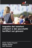 Impatto OmniScriptum SRL Impatto dei telefoni cellulari e dei pacchetti tariffari sui giovani