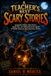 A Teacher’s Best Scary Stories: Appalachian Folklore, Ghost Stories, Spooky Tales, and Chilling Mountain Legends for Middle School and Upper Elementary Readers