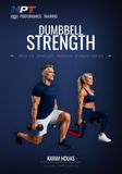 Dumbbell Strength After 40: Build Real Strength and Balance With Nothing but a Pair of Dumbbells