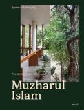 Spaces Quart Publishers Spaces of Belonging – The Architecture of Muzharul Islam