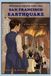 Wilfred Smith and the San Francisco Earthquake: A True Story of the 1906 San Francisco Earthquake for Young Readers