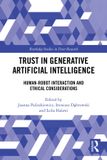 Trust Routledge Trust in Generative Artificial Intelligence: Human-Robot Interaction and Ethical Considerations Paperback