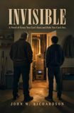 Invisible: A Novel of Grace You Can't Earn and Debt You Can't See