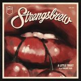 Sonic Rendezvous Strengsbrew - A Little Trust (7" Single)