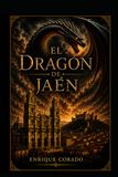 El Dragón de Jaén: La ciudad reflejo del cielo