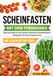 Scheinfasten Thermomix Scheinfasten mit dem Thermomix: Das Kochbuch mit lecker-leichten Scheinfasten-Rezepten für den Thermomix | Scheinfasten Rezeptbuch für den Thermomix mit Scheinfastenplänen und über 65 Rezepten