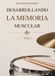 Desarrollando la memoria muscular: 350 ejercicios