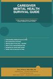 Caregiver Mental Health Survival Guide