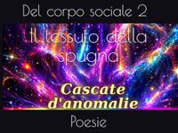Il tessuto della spugna: Poesie del corpo sociale 2