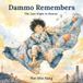 Dammo Remembers: Book 1: The Last Night in Boston