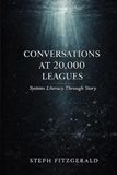 Conversations at 20,000 Leagues: Systems Literacy Through Story
