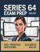 Series 64 Exam Prep 2026-2027: Comprehensive Concept Guide, Practice Question Set, Answer Keys, and Thorough Explanations