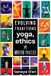 Evolving Libri GmbH Evolving Traditions: Yoga, Ethics & Modern Practice Paperback