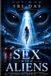 Sex with Aliens: twenty-four REALLY close encounters