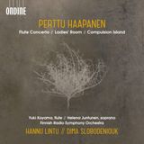 Outhere Hannu Lintu, Dima Slobodeniouk, Radion Sinfoniaorkesteri, Yuki Koyama, Helena Juntunen - Haapanen: Flute Concerto | Ladies' Room | Compulsion Island (CD)