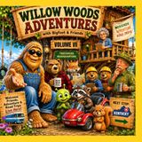 Willow Woods Adventures Volume 7: Road Trip Kentucky: Hillbilly Daze