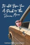 It’s All Before You: A Peek in the Rearview Mirror