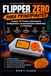 Flipper Zero Flipper Zero para Principiantes: La guía 2026 paso a paso para la configuración, las herramientas inalámbricas y el hardware