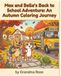 Max and Bella's Back to School Adventure: An Autumn Coloring Journey