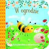 Świat maluszka W ogrodzie Książeczka z okienkami