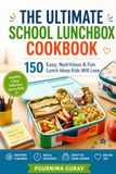 The Ultimate School Lunchbox Cookbook