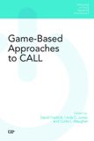 Game-Based University Of Toronto Press Advances in CALL Research and Practice- Game-Based Approaches to CALL