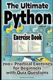 The Independently Published The Ultimate Python Exercise Book