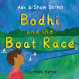Bodhi and the Boat Race