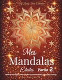 Mes Mandalas Étoiles - Partie 2: Motifs de mandalas à partir d’étoiles en papier originales, découpées à la main