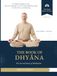The Book of Dhyāna: The Art and Science of Meditation
