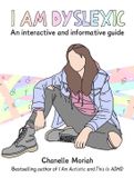 I Ulysses Press I Am Dyslexic: A Workbook
