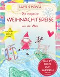 Lumi & Havu – Le voyage magique de Noël autour du monde : 24 lettres féeriques de lutins avec des coutumes de Noël, des idées d'activités et des aventures pour les enfants pendant l'Avent