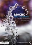 Macro Routledge Macro Photography: The Universe at Our Feet