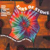 Ears T-Bird Records Ears of Stone: 1960s Folk, Country & Pop from Nashville Indies CD