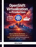 OpenShift Bol OpenShift Virtualization in Production