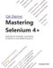 Mastering Libri GmbH Mastering Selenium 4+ [Black Book]