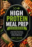 HIGH PROTEIN MEAL PREP COOKBOOK