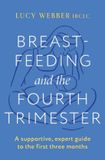 Breastfeeding Headline Home Breastfeeding and the Fourth Trimester Paperback
