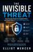 The Invisible Threat