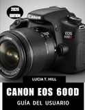 CANON EOS 600D GUÍA DEL USUARIO 2026