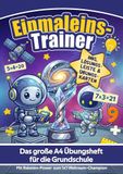 Einmaleins-Trainer: Das große A4 Übungsheft für die Grundschule: Kleines & großes 1x1 spielerisch lernen mit Raketen-Power zum Mathe-Profi – Inkl. ... & Urkunden mit Robotern und Planeten