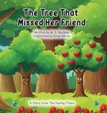 The Tree That Missed Her Friend