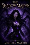 The Shadow Maiden