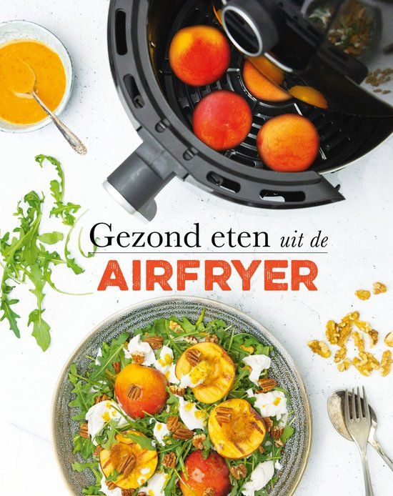 Gezond eten uit de airfryer | Francis van Arkel | Hardcover