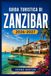 GUIDA TURISTICA DI ZANZIBAR 2026-2027